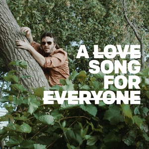 A Love Song For Everyone