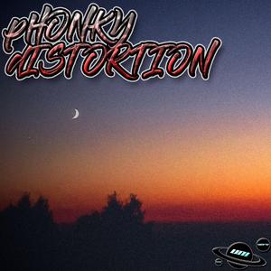 Phonky Distortion