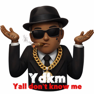 Yall Don’t kno Me