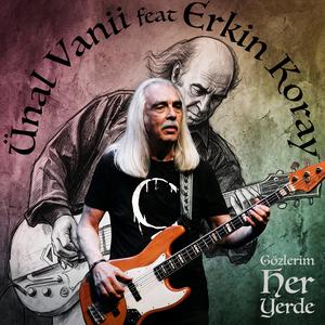 Gözlerim heryerde (feat. Erkin Koray)