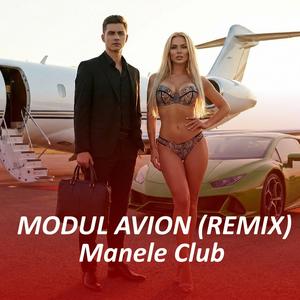 Modul Avion Manele House Club