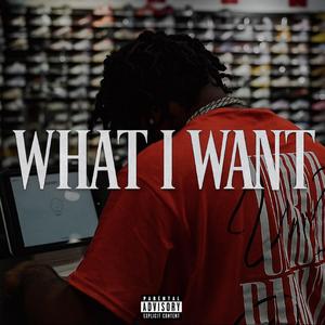 What I Want