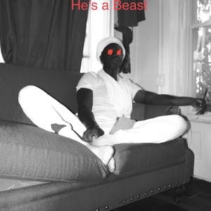 He’s A Beast