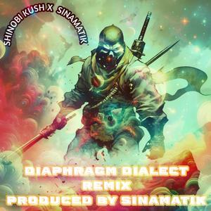 Diaphragm Dialect (feat. Shinobi Kush) (7.5 G-Mix/Remix)
