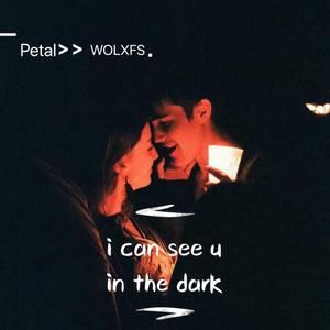 i can see u in the dark