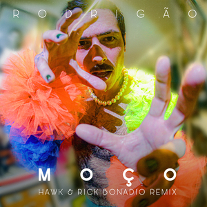 Moço (Hawk & Rick Bonadio Remix)