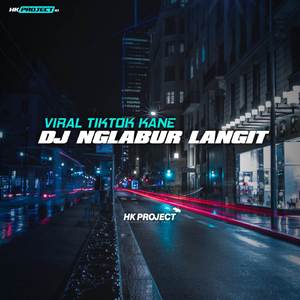 DJ NGLABUR LANGIT BREAKBEAT KANE