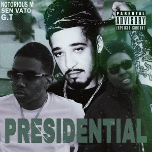 Presidential (feat. Sen Vato)