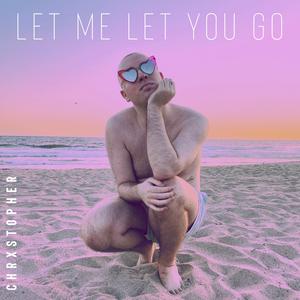 Let Me Let You Go
