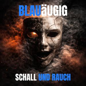 SCHALL UND RAUCH