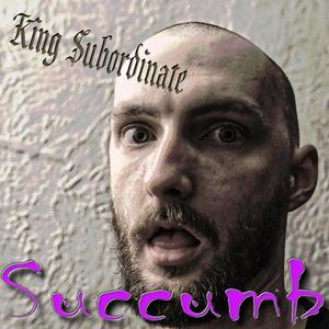 Succumb
