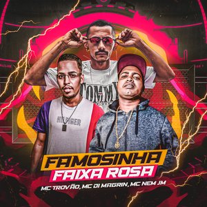 Famosinha Faixa Rosa