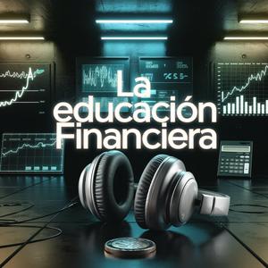 La Educación Financiera - Himno (Versión Masterizada)
