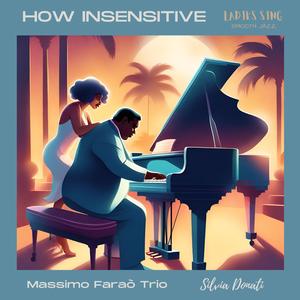 How insensitive (feat. Silvia Donati)