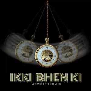 Ikki Bhen Ki (New Haryanvi Song)