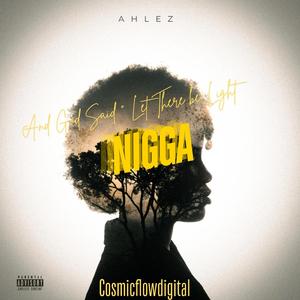 God Said (Let There Be Light Nigga)