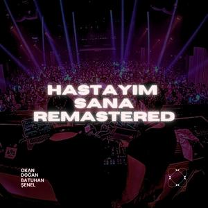 Hastayım Sana (feat. Okan Doğan) (Remastered)