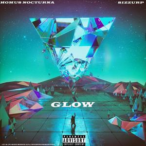 Glow (feat. Sizzurp)