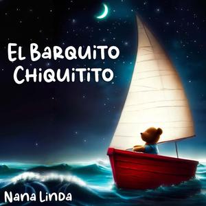 El Barquito Chiquitito (Canción de Cuna)