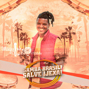Samba Brasil! Salve Ijexa!