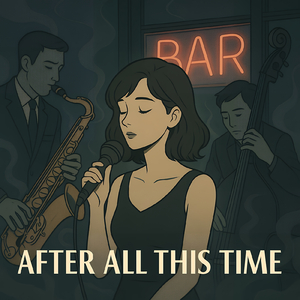 アフター・オール・ディス・タイム (Aバージョン)