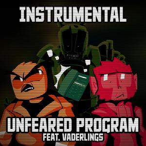 Unfeared Program (feat. Vaderlings) (Instrumental)