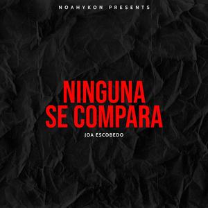 NINGUNA SE COMPARA