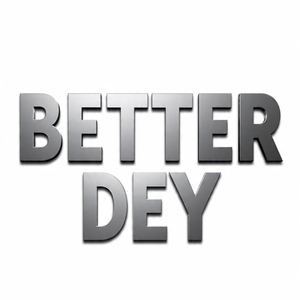 BETTER DEY