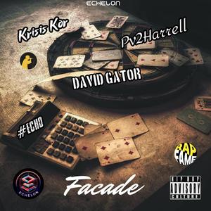 Facade (feat. Pv2Harrell & David Gator)