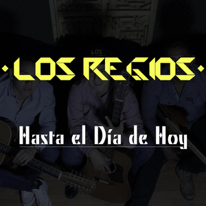 Hasta el Día de Hoy