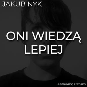 Oni wiedzą lepiej