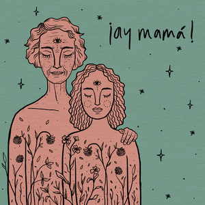 ¡Ay Mamá!