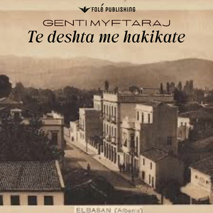 Te deshta me hakikate