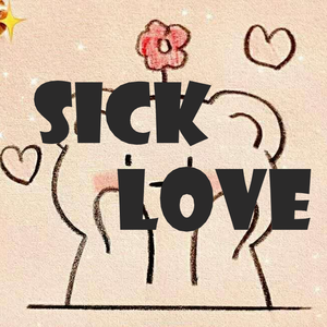 Sick love