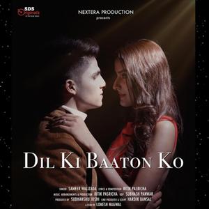 Dil Ki Baaton Ko (feat. Sameer Walizada)