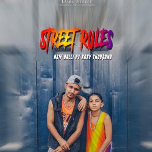 Street Rules (feat. Kaky Thou$and & Asif Balli)