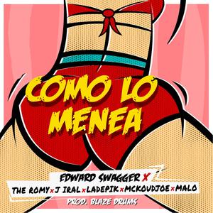 Como Lo Menea (feat. The Romy, malo, J Iral, Mckoudjoe & La De Pik)