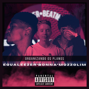 Organizando os Planos (feat. Bonna & Mozzolim)