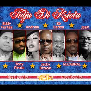 Fidju di kriolu (feat. Eddy Fortes, Tony Pirata, Andrea, Jacky Brown, M.Cabral, Zé Carlos & JpaX)