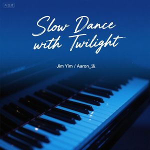 Slow Dance with Twilight 与暮色共舞