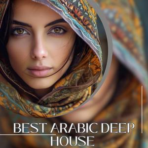 Best Arabic Deep House Playlist & Arabic Ethnic Deep House
