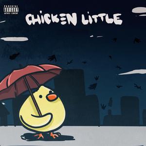 Chicken Little (feat. Yadda Man & Tylynn)