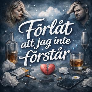 Förlåt att jag inte förstår