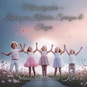Alle Kinder, kommt herbei!