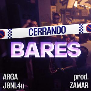 Cerrando bares (feat. Arga & J0nl4u)