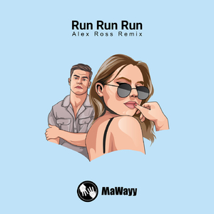 Run Run Run (Alex Ross Extended Instrumental Mix)