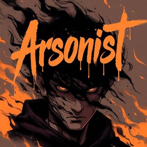 Arsonist