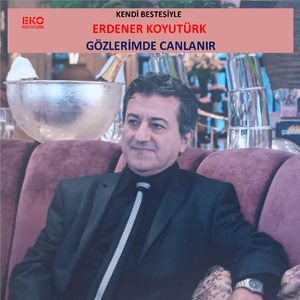 Gözlerimde Canlanır (Kendi Bestesiyle)