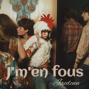 J'm'en fous