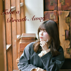 Take a Breath Away